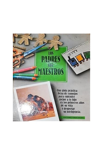 Los Padres Son los Maestros. El metodo Bowdoin